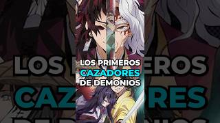 ¿COMO FUERON LOS PRIMEROS CAZADORES DE DEMONIOS demonslayer kimetsunoyaiba anime [upl. by Kit]