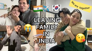 Leaving family in India😭 I am going back to my husband in Korea  We are together again after long [upl. by Engedus186]