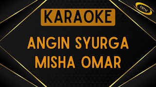 Misha Omar  Angin Syurga Karaoke [upl. by Talley602]