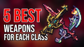 5 Best Weapons for Each Class in Terraria Calamity Mod [upl. by Nauqaj]