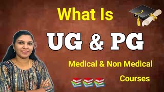 What Is UG amp PG Courses  Clear Explanation By Tamil Medical amp Non Medical Courses [upl. by Stavro232]