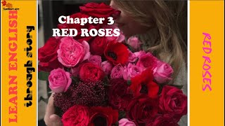 Oxford Bookworms Starter Red Roses  Chapter 3 Learn English through Story [upl. by Cass]