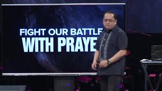 Fight Our Battles With Prayer with Bong Saquing January 21 2018 [upl. by Deloris3]