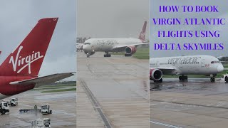 How To Book Virgin Atlantic Flights Using Delta Air lLines Miles [upl. by Ynetruoc]