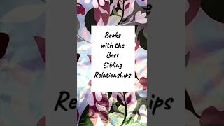 Books with the Best Sibling Relationships booktube booktok foryou trending viralshorts explore [upl. by Adaner822]