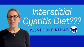 Should You Go On an Interstitial Cystitis Painful Bladder Syndrome Diet [upl. by Codding686]