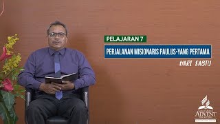 Sekolah Sabat Dewasa  Hari Sabtu  11082018  Perjalanan Misionaris Paulus  Yang Pertama [upl. by Nerfe]