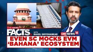 Supreme Court On EVM  Supreme Court Ballot Paper Plea  thehardfacts With Rahul Shivshankar [upl. by Eibocaj]