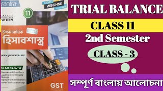 3 Trial Balance class 11 Semester 2 WBBCHSE [upl. by Nodarb736]