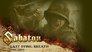 SABATON  Last Dying Breath Official Lyric Video [upl. by Assehc]