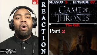 Game of Thrones 5x07 quotThe Giftquot Part 2 REACTION [upl. by Helenka210]