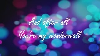 Oasis  Wonderwall Alex Goot with lyrics [upl. by Chapnick]