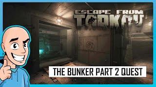 Escape from Tarkov PVE The Bunker Part 2 Quest Guide Reserve Map  Teaching My Son 29  Full Raid [upl. by Marv923]