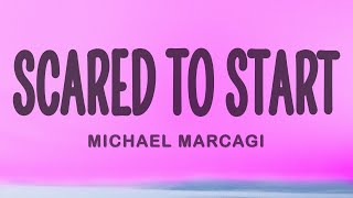 Michael Marcagi  Scared To Start [upl. by Verne]