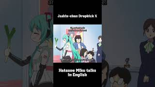 Jashinchan Dropkick X but Hatsune Miku talks in English PART 3 jashinchandropkick hatsunemiku [upl. by Delastre471]