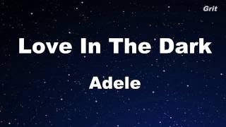 Love In The Dark  Adele Karaoke 【No Guide Melody】Instrumental [upl. by Enelyahs]