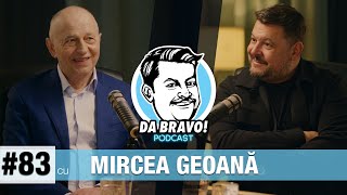 DA BRAVO Podcast 83 cu Mircea Geoana [upl. by Blen]