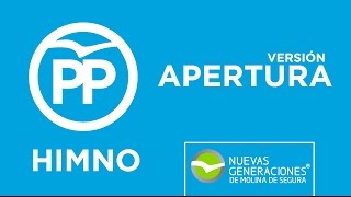 Versión Apertura → Himno del Partido Popular PP [upl. by Leffert246]