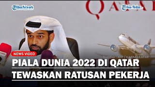 TERNYATA Proyek Persiapan Piala Dunia 2022 di Qatar Menewaskan Ratusan Pekerja Migran [upl. by Ia]