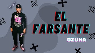 Ozuna  El Farsante Letra  Mix Reggaeton 2024 [upl. by Nahsar386]