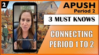 3 Must Knows to Connect APUSH Period 1 to Period 2 [upl. by Marela]