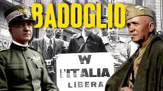 Pietro BADOGLIO Opportunista TRADITORE o Salvatore Della PATRIA [upl. by Ahsain]