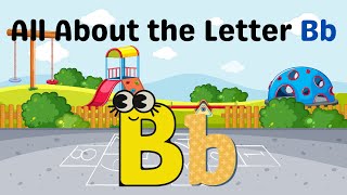 All About the Letter Bb  Learn Letter B  Vocabulary  Phonics Formation TinyTotsLearningHubk3d [upl. by Annabell975]