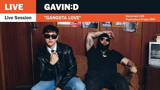 GAVIND ft FIIXD 1MILL  Gangsta Love「Live Session」 [upl. by Nahtanha]