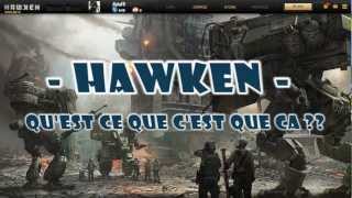 HD054 Questce que HAWKEN  FR [upl. by Savell862]