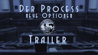 Der Process  neue Optionen Trailer [upl. by Tidwell397]