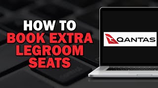 How To Book Extra Legroom Seats on Qantas Easiest Way [upl. by Yenffit]