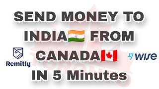 Best Way To Send Money Internationally  Canada to India Remitly WiseDetailed Video  Referral😳🇨🇦 [upl. by Libenson99]