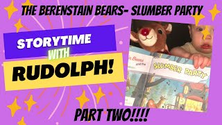 PART TWO The Berenstain Bears Slumber Party [upl. by Aicilif105]