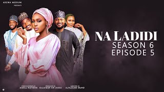 NA LADIDI SEASON 6  EPISODE 5 NA LADIDI  ZANGO NA 6  EPISODE 5 [upl. by Kalindi]