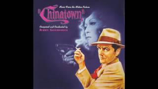 Chinatown  Soundtrack Suite Jerry Goldsmith [upl. by Eibbed]