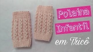 Polaina infantil de tricô em ponto oitinho 1  Ana Alves [upl. by Enneire]