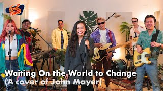 Waiting On the World to Change  Ft Wan Wanwan cover of John Mayer [upl. by Tiat]