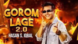 Gorom Lage 20  Hasan S Iqbal  Official Lyrical Video 2024 [upl. by Osswald586]