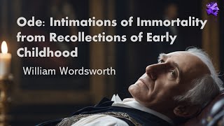 Ode Intimations of Immortality from Recollections of Early Childhood  William Wordsworth [upl. by Limhaj]