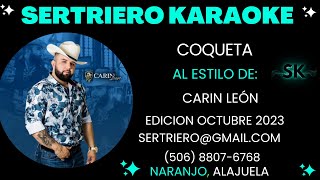 COQUETA  CARIN LEON DEMO SERTRIERO KARAOKE [upl. by Dlarej]