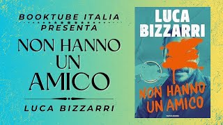 Presentazione Libro “NON HANNO UN AMICO” di Luca Bizzarri [upl. by Suiravat]