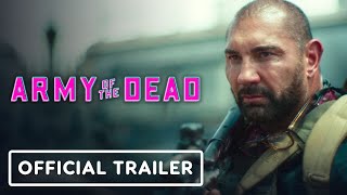 Army of the Dead  Official Trailer 2021 Dave Bautista Zack Snyder [upl. by Katsuyama602]