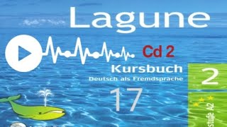 Lagune 2  Kursbuch CD 2 audio 17 [upl. by Ettezzus]