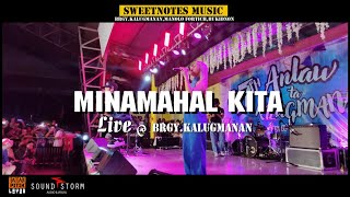 MINAMAHAL KITA  SWEETNOTES MUSIC COVER  BrgyKalugmanan [upl. by Farmelo]