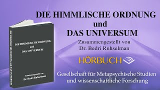 Die Himmlische Ordnung und Das Universum  Seiten 368374 Hörbuch [upl. by Edla]