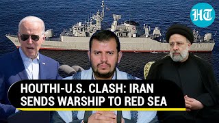 Iranian Navy To Join Houthis In Red Sea Fight Tehran Sends Warship After US Attack On Rebels [upl. by Annerol]