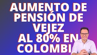 🔴AUMENTO DE PENSIÓN AL 80 EN COLPENSIONES  RELIQUIDACIÓN DE PENSIÓN EN COLPENSIONES🔴 [upl. by Einneb]