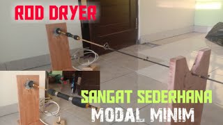 Cara membuat ROD DRYER sederhana biaya minim [upl. by Leur]