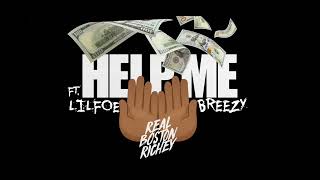 Real Boston Richey  Help me Help me challenge Ft Lilfoebreezy [upl. by Namso880]