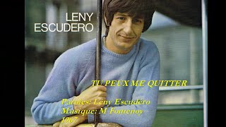 Leny Escudero  Tu peux me quitter 1967 [upl. by Sakhuja]